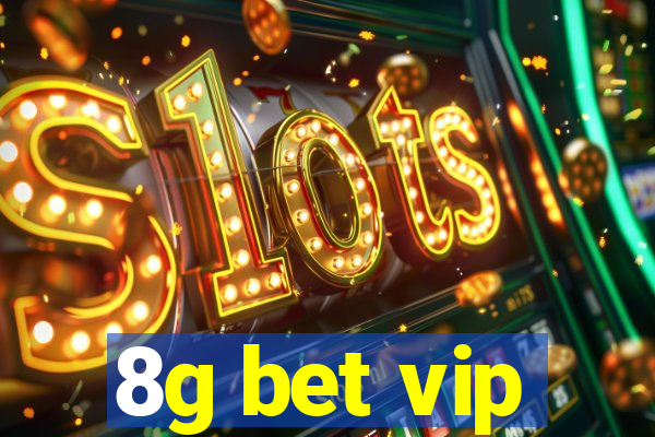 8g bet vip